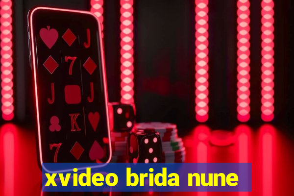 xvideo brida nune